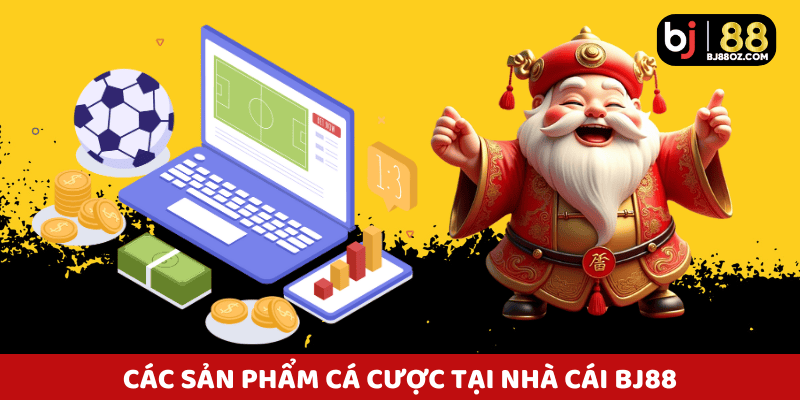 Các trò chơi cá cược đa dạng tại Bj88