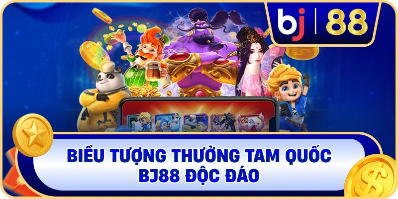 Biểu tượng thưởng Tam Quốc BJ88 độc đáo
