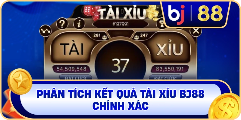 Phân tích kết quả Tài Xỉu BJ88 chính xác