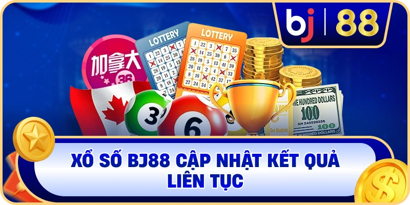 Xổ Số BJ88 cập nhật kết quả liên tục
